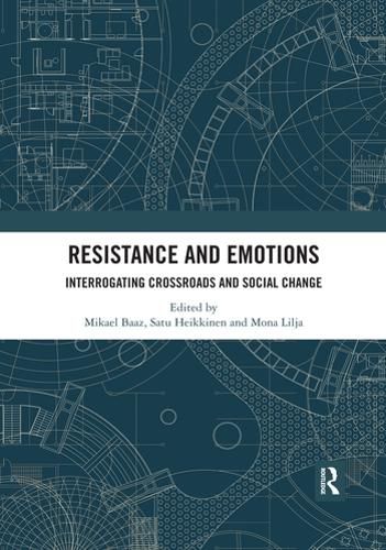 Cover image for Resistance and Emotions: Interrogating Crossroads and Social Change