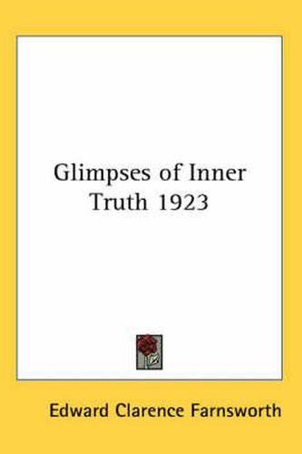 Cover image for Glimpses of Inner Truth 1923