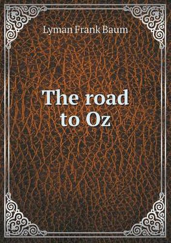 Cover image for The road to Oz