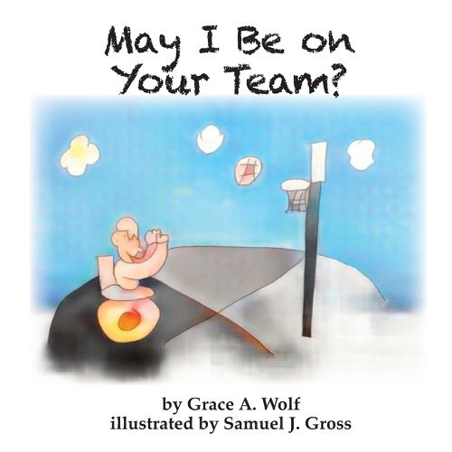 Cover image for May I Be on Your Team