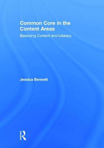 Cover image for Common Core in the Content Areas: Balancing Content and Literacy