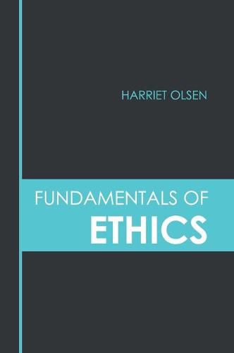 Cover image for Fundamentals of Ethics