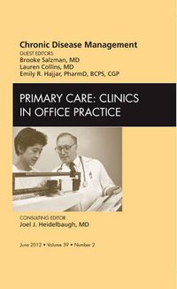 Cover image for Chronic Disease Management, An Issue of Primary Care Clinics in Office Practice