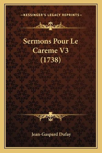 Sermons Pour Le Careme V3 (1738)