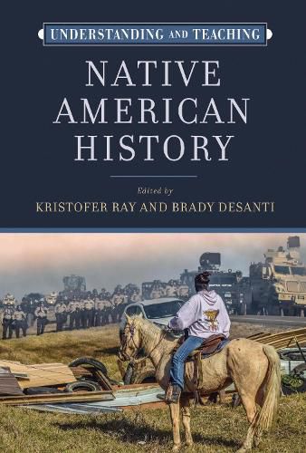 Cover image for Understanding and Teaching Native American History