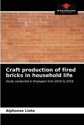 Cover image for Craft production of fired bricks in household life