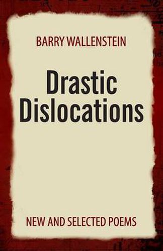 Cover image for Drastic Dislocations: New and Selected Poems