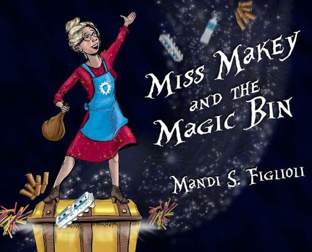 Cover image for Miss Makey and the Magic Bin