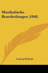 Cover image for Musikalische Beurtheilungen (1848)