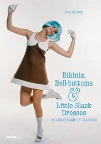 Cover image for Bikinis, Bell-bottoms and Little Black Dresses