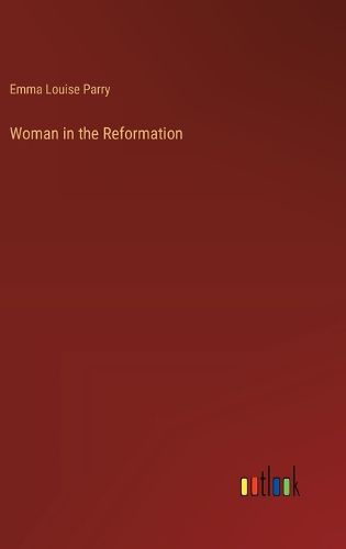 Woman in the Reformation