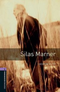 Cover image for Oxford Bookworms Library: Level 4:: Silas Marner