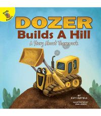 Cover image for Dozer Builds a Hill