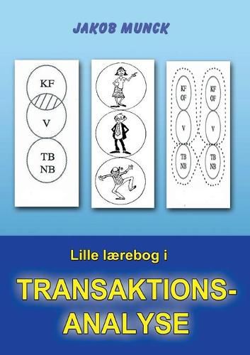 Cover image for Lille laerebog i transaktionsanalyse