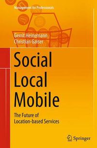 Cover image for Social - Local - Mobile: The Future of Location-based Services