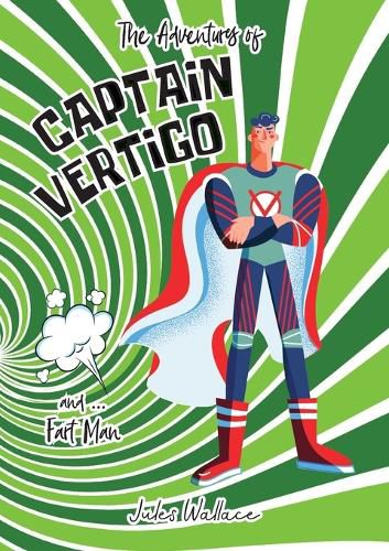 Cover image for Captain Vertigo and ... Fart Man