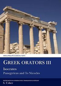 Cover image for Greek Orators III: Isocrates, Panegyricus and Ad Nicolem