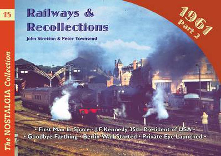 Railways and Recollections: 1961