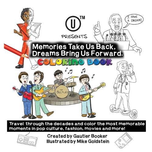 Cover image for UTM Presents Memories Take Us Back, Dreams Bring Us Forward