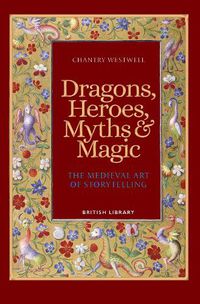 Cover image for Dragons, Heroes, Myths & Magic