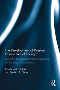 Cover image for The Development of Russian Environmental Thought: Scientific and Geographical Perspectives on the Natural Environment