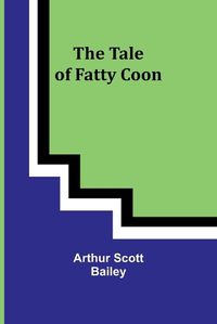 Cover image for The Tale of Fatty Coon