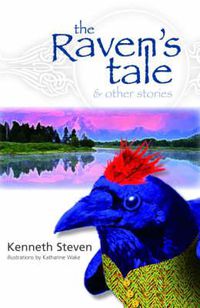 Cover image for The Raven's Tale: and other stories