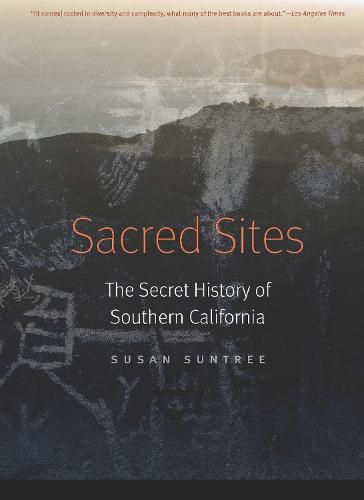 Cover image for Sacred Sites: The Secret History of Southern California