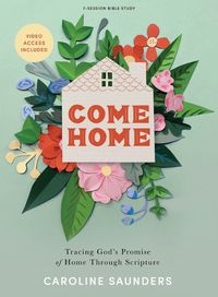 Cover image for Come Home - Bible Study Book With Video Access