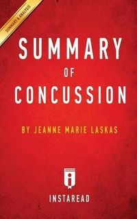 Cover image for Summary of Concussion: by Jeanne Marie Laskas - Includes Analysis