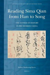 Cover image for Reading Sima Qian from Han to Song: The Father of History in Pre-Modern China