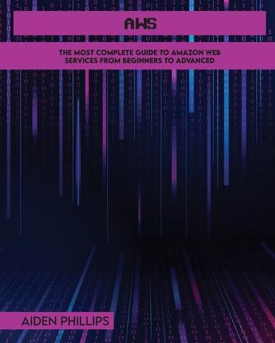 Cover image for Aws: The Most Complete Guide to Amazon Web Services from Beginners to Advanced