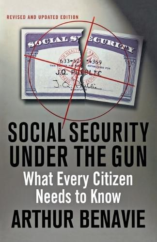 Cover image for Social Security Under the Gun: What Every Citizen Needs to Know