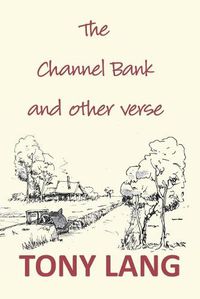 Cover image for The Channel Bank: and other verse