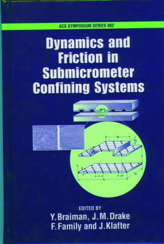 Cover image for Dynamics And Friction In Sub-Micron Confining Systems