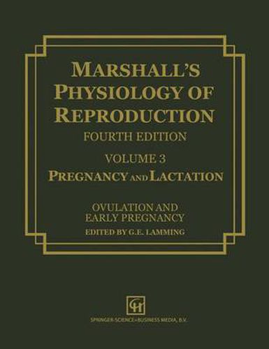 Cover image for Marshall's Physiology of Reproduction: Volume 3 Pregnancy and Lactation
