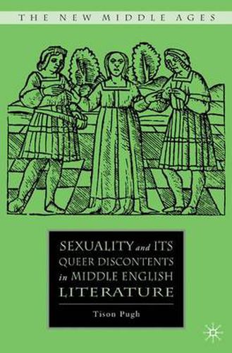 Cover image for Sexuality and its Queer Discontents in Middle English Literature