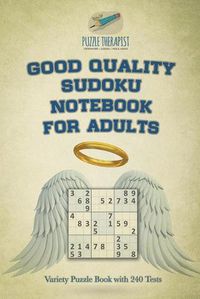 Cover image for Good Quality Sudoku Notebook for Adults Variety Puzzle Book with 240 Tests