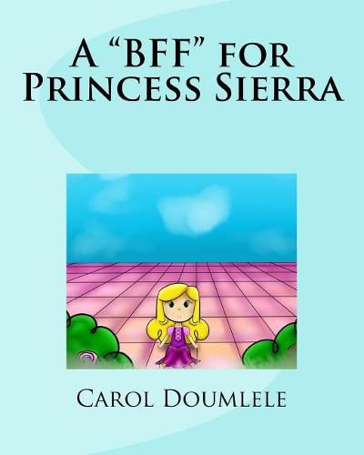 Cover image for A BFF  for Princess Sierra