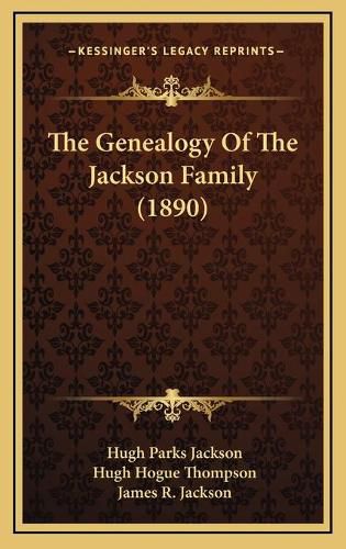 Cover image for The Genealogy of the Jackson Family (1890)