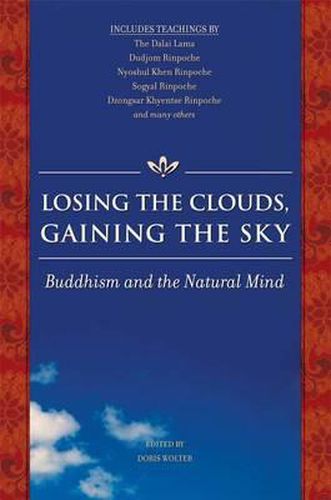Cover image for Losing the Clouds, Gaining the Sky: Voices of Dzogchen Wisdom