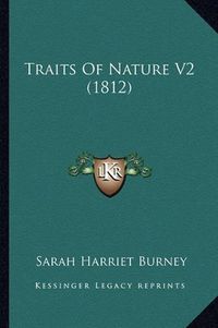 Cover image for Traits of Nature V2 (1812)