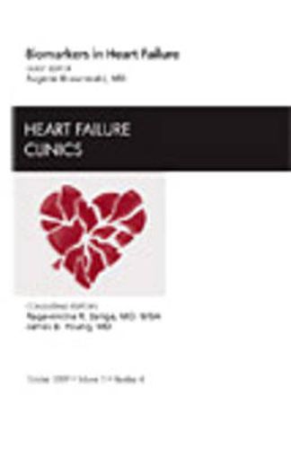 Cover image for Biomarkers in Heart Failure, An Issue of Heart Failure Clinics