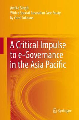 Cover image for A Critical Impulse to e-Governance in the Asia Pacific