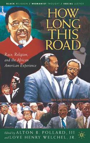 Cover image for How Long This Road: Race, Religion, and the Legacy of C. Eric Lincoln