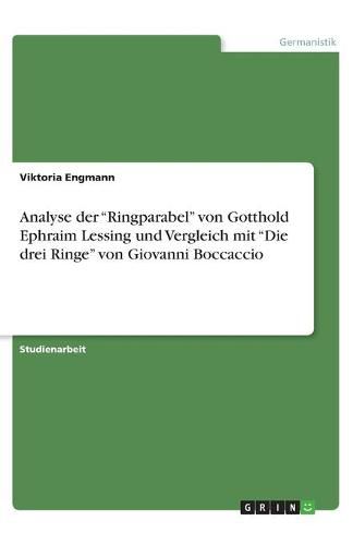 Cover image for Analyse der  Ringparabel  von Gotthold Ephraim Lessing und Vergleich mit  Die drei Ringe  von Giovanni Boccaccio