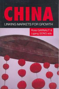 Cover image for China: Linking Markets for Growth