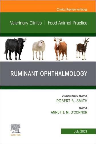 Cover image for Ruminant Ophthalmology, An Issue of Veterinary Clinics of North America: Food Animal Practice
