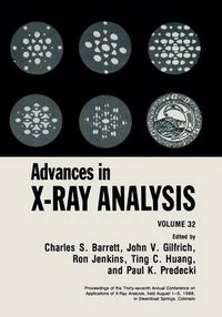 Cover image for Advances in X-Ray Analysis: Volume 32