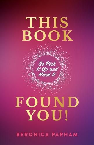 Cover image for This Book Found You!: So Pick It Up and Read It